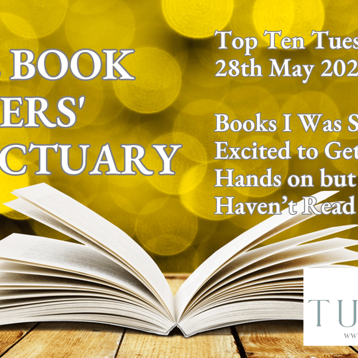 Top Ten Tuesday: Books I Was Super Excited to Get My Hands on but Still Haven’t&nbsp;Read